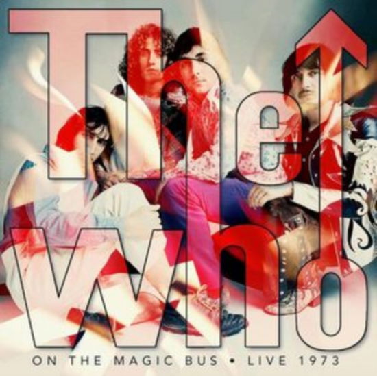 Cover for The Who · On the Magic Bus  Live 1973 (CD) (2024)