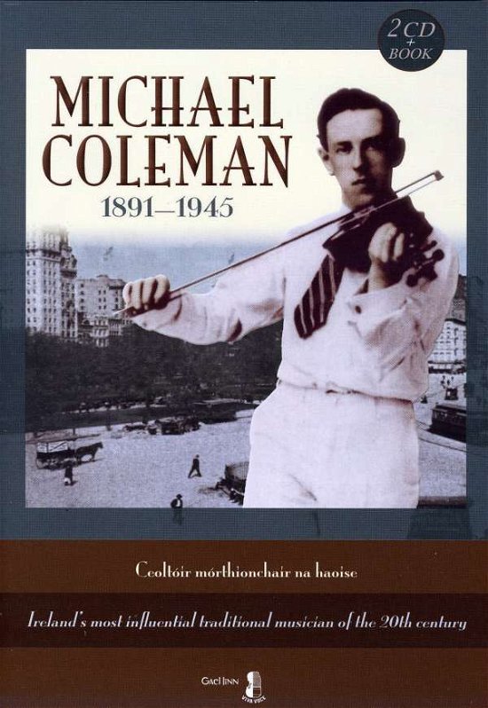 Michael Coleman 1891-1945 - Michael Coleman - Musik - GAEL LINN - 5098990116103 - 16. maj 2011