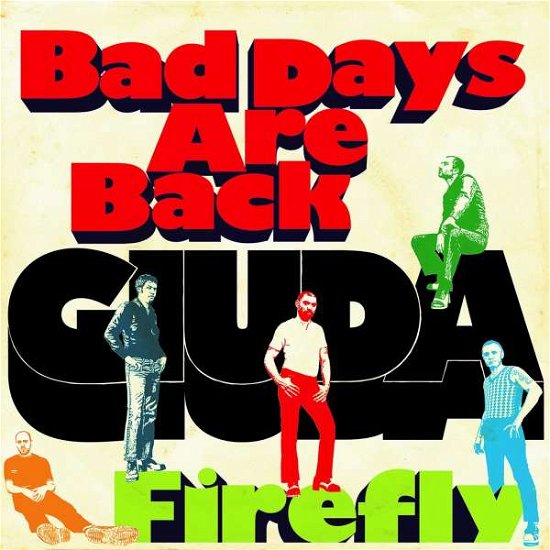 Cover for Giuda · Bad Days Are Back / Firefly (7&quot;) (2017)