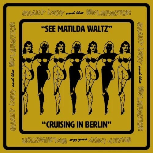 Cover for Shady Lady And The Malefactor · See Matilda Waltz (7&quot; Vinyl) (7&quot;) (2023)