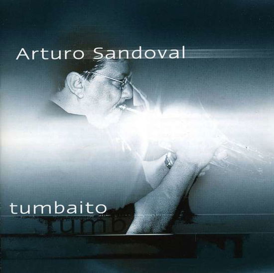 Tumbaito - Arturo Sandoval - Music - RAND - 7798014093103 - September 7, 2010