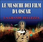 Musiche Dei Film Da Oscar (la) - La Grande Bellezza - Musiche Dei Film Da Oscar (la) - Musique - Replay - 8015670047103 - 
