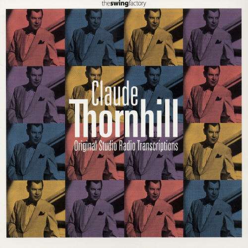 Original Studio Radio Transcriptions - Claude Thornhill - Music -  - 8436006496103 - 