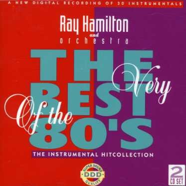 Cover for Ray -orch.- Hamilton · Very Best of 80's/instr. (CD) (1996)