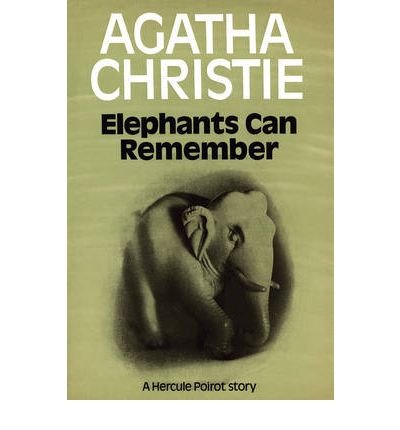 Elephants Can Remember - Poirot - Agatha Christie - Books - HarperCollins Publishers - 9780002312103 - August 20, 2009