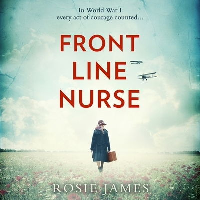 Front Line Nurse An Emotional First World War Saga Full of Hope - Rosie James - Muzyka - HQ Digital - 9780008378103 - 19 listopada 2019