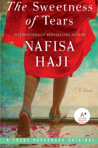 Cover for Nafisa Haji · Sweetness of Tears, the (Paperback Book) [Original edition] (2011)