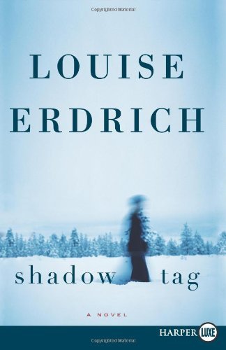 Cover for Louise Erdrich · Shadow Tag Lp: a Novel (Paperback Bog) [Lrg edition] (2016)