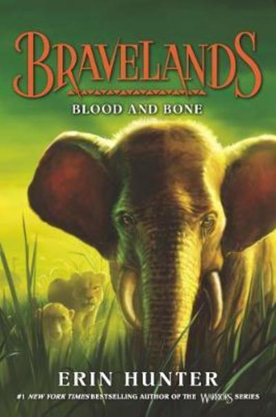 Bravelands #3: Blood and Bone - Bravelands - Erin Hunter - Books - HarperCollins - 9780062642103 - October 2, 2018