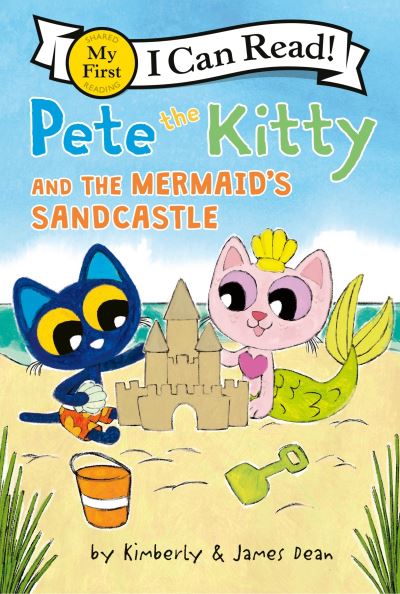 Cover for James Dean · Pete the Kitty and the Mermaid's Sandcastle - My First I Can Read (Taschenbuch) (2025)