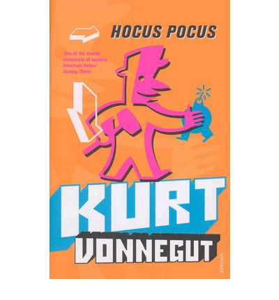 Hocus Pocus - Kurt Vonnegut - Livres - Vintage Publishing - 9780099877103 - 17 octobre 1991