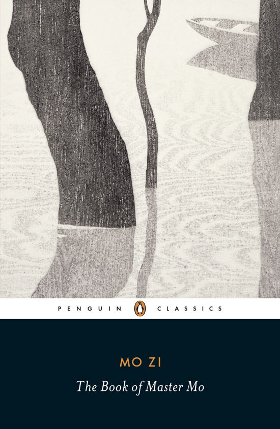 The Book of Master Mo - Mo Zi - Bøker - Penguin Books Ltd - 9780141392103 - 7. november 2013