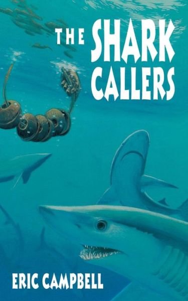 Cover for Eric Campbell · The Shark Callers (Paperback Book) (1994)