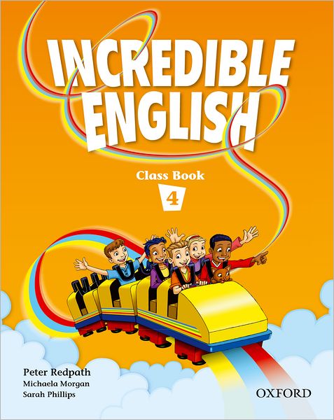 Cover for Peter Redpath · Incredible English 4: Class Book - Incredible English 4 (Paperback Book) (2007)