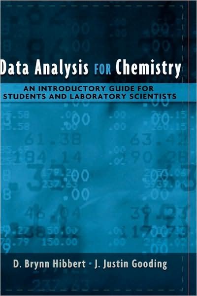 Cover for Hibbert, D. Brynn (Professor of Analytical Chemistry, Professor of Analytical Chemistry, University of New South Wales) · Data Analysis for Chemistry: An Introductory Guide for Students and Laboratory Scientists (Innbunden bok) (2005)