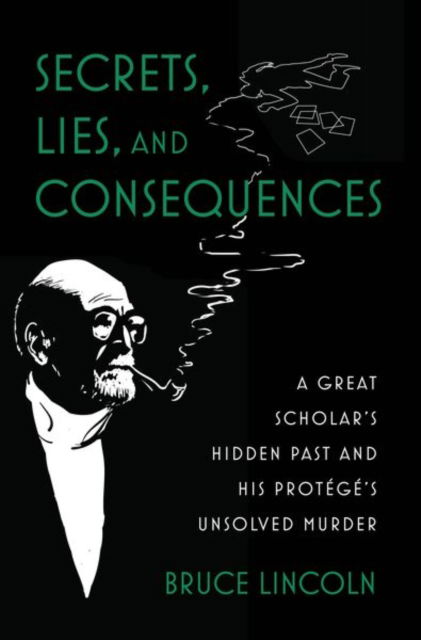 Lincoln, Bruce (Caroline E. Haskell Distinguished Service Professor Emeritus of History of Religions, Middle Eastern Studies and Medieval Studies, Caroline E. Haskell Distinguished Service Professor Emeritus of History of Religions, Middle Eastern Studies · Secrets, Lies, and Consequences: A Great Scholar's Hidden Past and his Protege's Unsolved Murder (Inbunden Bok) (2024)