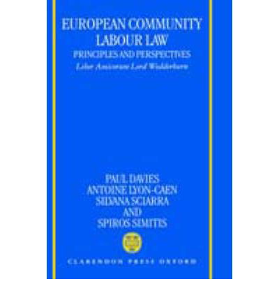 Cover for Paul Davies · European Community Labour Law: Principles and Perspectives: Liber Amicorum Lord Wedderburn of Charlton (Hardcover Book) (1997)