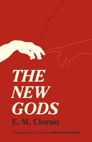 Cover for E M Cioran · The New Gods (Paperback Book) [Reprint edition] (2013)