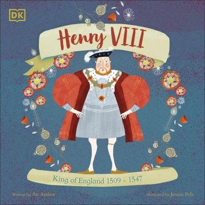 Cover for Ben Hubbard · Henry VIII: King of England 1509 - 1547 - History's Great Leaders (Paperback Book) (2024)