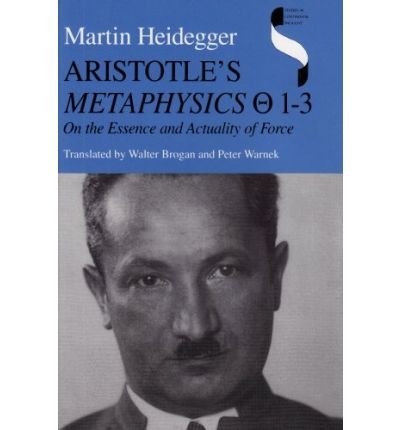 Aristotle's Metaphysics 1-3: On the Essence and Actuality of Force - Studies in Continental Thought - Martin Heidegger - Books - Indiana University Press - 9780253329103 - October 22, 1995