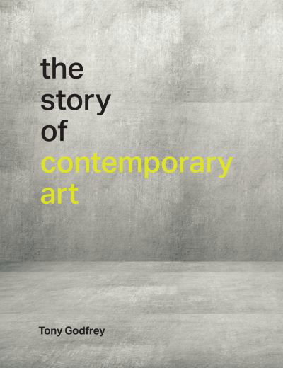 Cover for Tony Godfrey · Story of Contemporary Art (Book) (2020)