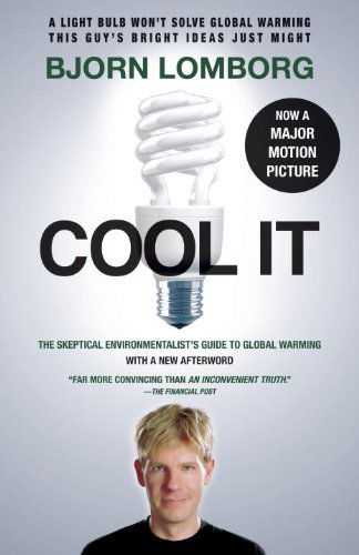 Cool It (Movie Tie-in Edition): the Skeptical Environmentalist's Guide to Global Warming (Random House Movie Tie-in Books) - Bjorn Lomborg - Livres - Vintage - 9780307741103 - 26 octobre 2010