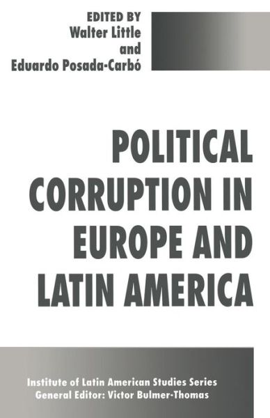 Political Corruption in Europe and Latin America - Studies of the Americas (Paperback Book) [1996 edition] (1996)