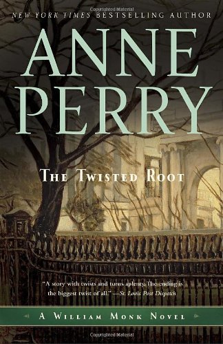 Cover for Anne Perry · The Twisted Root: a William Monk Novel (Pocketbok) [Reprint edition] (2011)