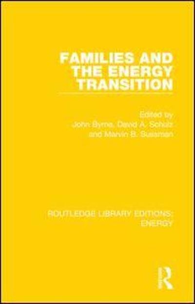 Cover for John Byrne · Families and the Energy Transition - Routledge Library Editions: Energy (Innbunden bok) (2019)