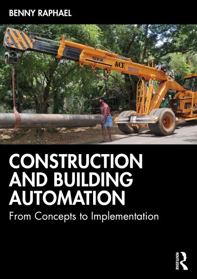 Cover for Benny Raphael · Construction and Building Automation: From Concepts to Implementation (Paperback Book) (2022)