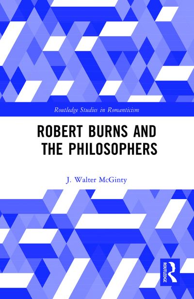 Cover for J Walter McGinty · Robert Burns and the Philosophers - Routledge Studies in Romanticism (Pocketbok) (2021)