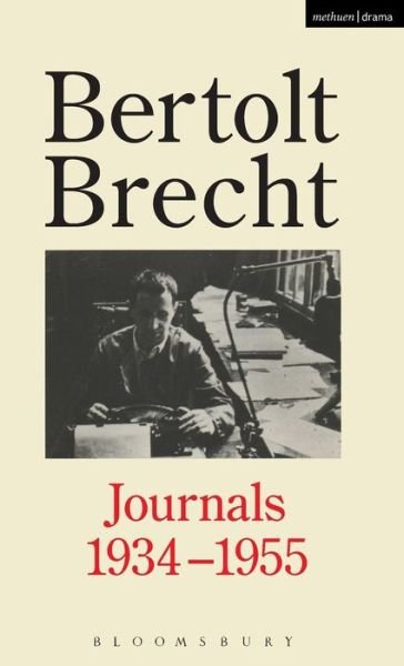 Cover for Bertolt Brecht · Bertolt Brecht Journals, 1934-55 - Diaries, Letters and Essays (Innbunden bok) (1993)