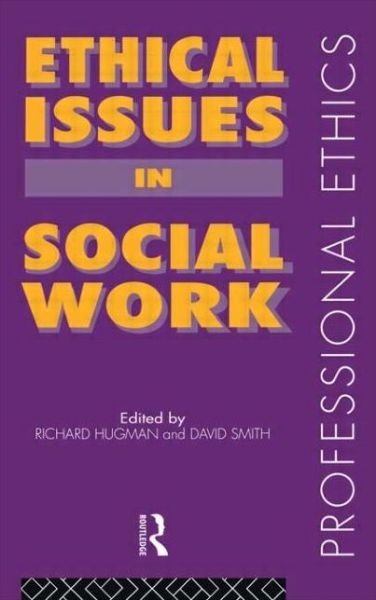 Cover for Richard Hugman · Ethical Issues in Social Work - Professional Ethics (Paperback Book) (1995)