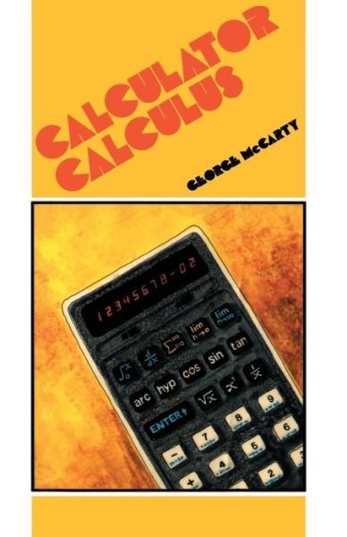 Calculator Calculus - G. Mccarty - Bøger - Springer - 9780419129103 - 21. oktober 1982