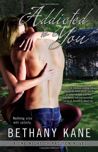 Cover for Beth Kery · Addicted to You (A One Night of Passion Novel) (Paperback Book) (2011)