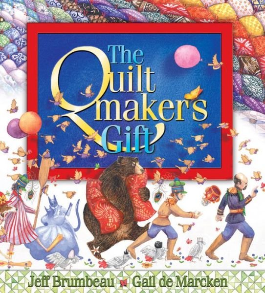 Cover for Jeff Brumbeau · The Quiltmaker's Gift (Gebundenes Buch) [3rd edition] (2001)