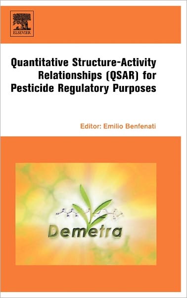 Cover for Emilio Benfenati · Quantitative Structure-Activity Relationships (QSAR) for Pesticide Regulatory Purposes (Hardcover Book) (2007)