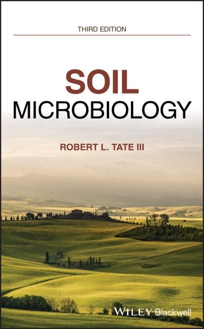 Cover for Tate, Robert L. (Rutgers, The State University of New Jersey) · Soil Microbiology (Hardcover bog) (2020)