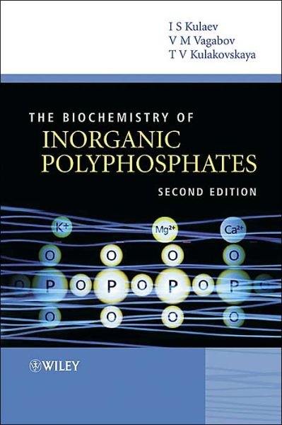 Cover for Kulaev, Igor S. (Skryabin Institute of Biochemistry, Russia) · The Biochemistry of Inorganic Polyphosphates (Hardcover bog) (2004)