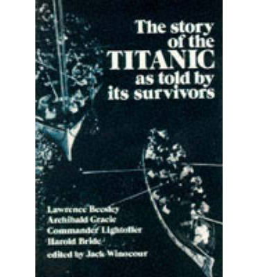 Cover for J. Winocour · The Story of the &quot;Titanic&quot; as Told by its Survivors - Dover Maritime (Taschenbuch) (2003)