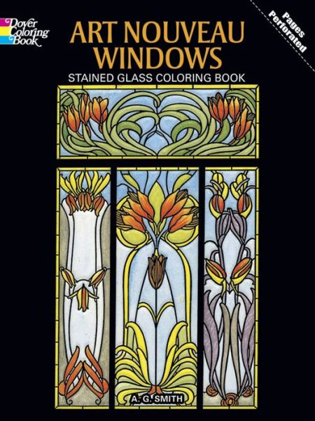 Cover for A. G. Smith · Art Nouveau Windows Stained Glass Coloring Book - Dover Design Stained Glass Coloring Book (Pocketbok) (1993)