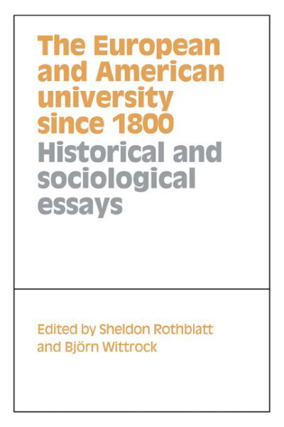 Cover for Sheldon Rothblatt · The European and American University since 1800 (Paperback Book) (2006)