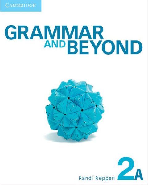 Cover for Reppen, Randi (Northern Arizona University) · Grammar and Beyond Level 2 Student's Book A - Grammar and Beyond (Paperback Book) [Student edition] (2012)