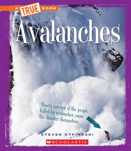 Cover for Steven Otfinoski · Avalanches (A True Book: Extreme Earth) - A True Book: Extreme Earth (Paperback Book) (2016)