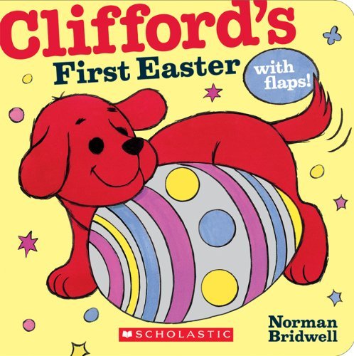 Cover for Norman Bridwell · Clifford's First Easter (Kartonbuch) [Ltf Brdbk edition] (2010)
