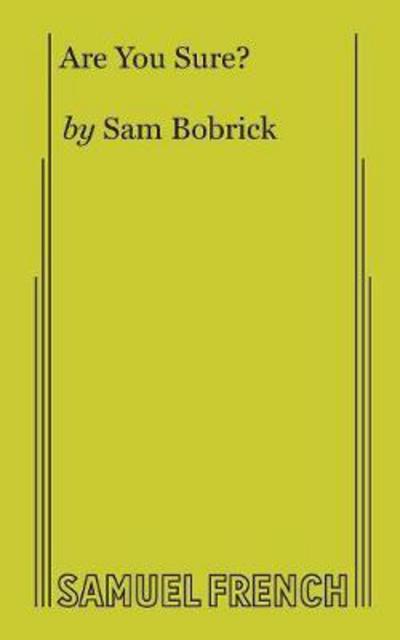 Cover for Sam Bobrick · Are You Sure? (Paperback Book) (2017)