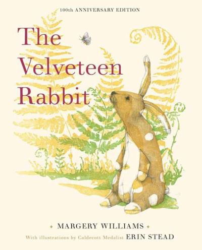 The Velveteen Rabbit: 100th Anniversary Edition - Margery Williams - Kirjat - Random House USA Inc - 9780593382103 - tiistai 12. huhtikuuta 2022