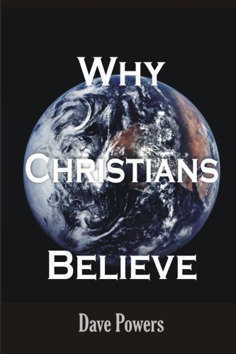 Cover for Dave Powers · Why Christians Believe (Paperback Bog) (2008)