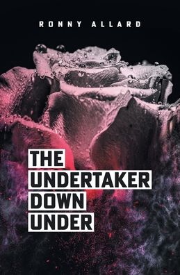 Cover for Ronny Allard · The Undertaker Down Under (Paperback Book) (2020)