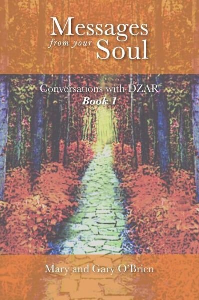 Cover for Mary O'Brien · Messages from Your Soul : Conversations with Dzar, Book 1 (Paperback Bog) (2010)